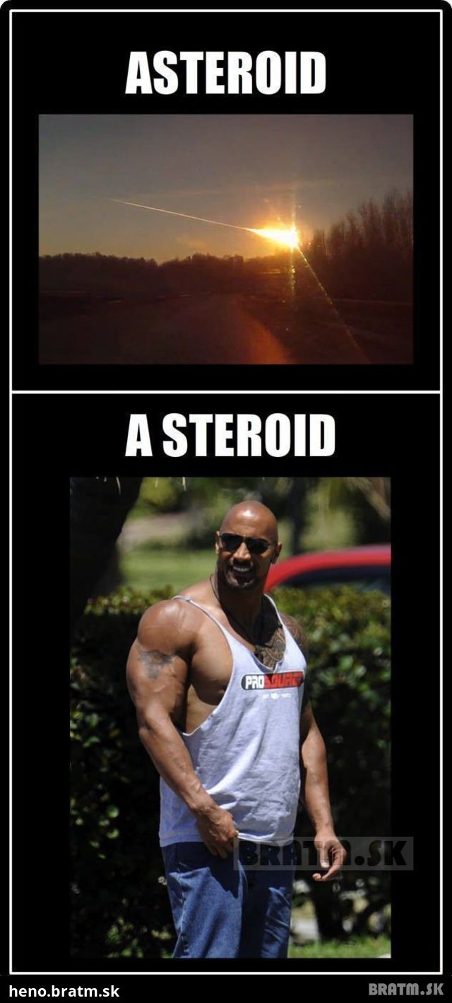 Asteroid vs Steroid :D