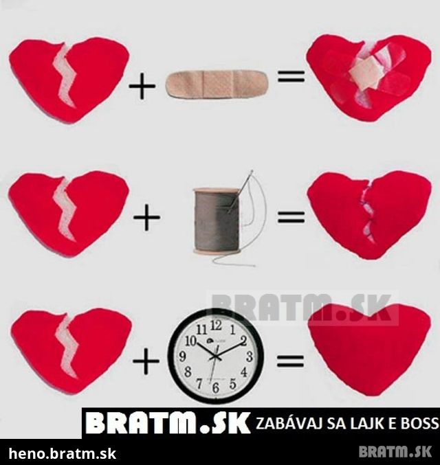 Máte nejaký spôsob ako vyliečiť zlomené srdce? :)