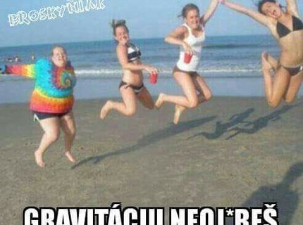 Gravitacia je svina :D