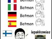 Viete ako sa povie Batman po Fínsky?:D