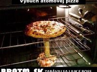 Ako vyzerá výbuch atómovej pizze :D