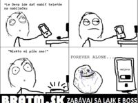 Forever alone :D