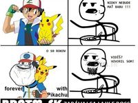 Forever with Pikachu :D