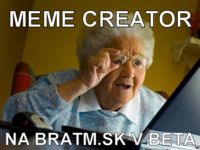 Meme creator na bratm.sk