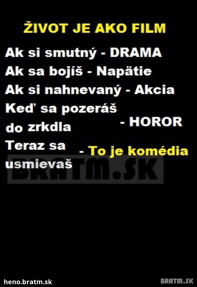 ŽIVOT je ako FILM :)