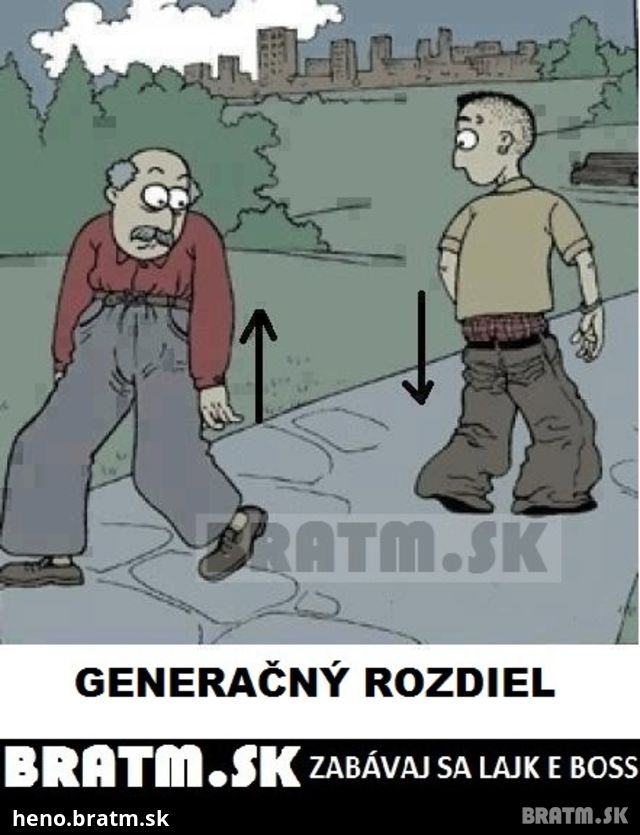 Aj vy vnímate ten generačný rozdiel ? :D