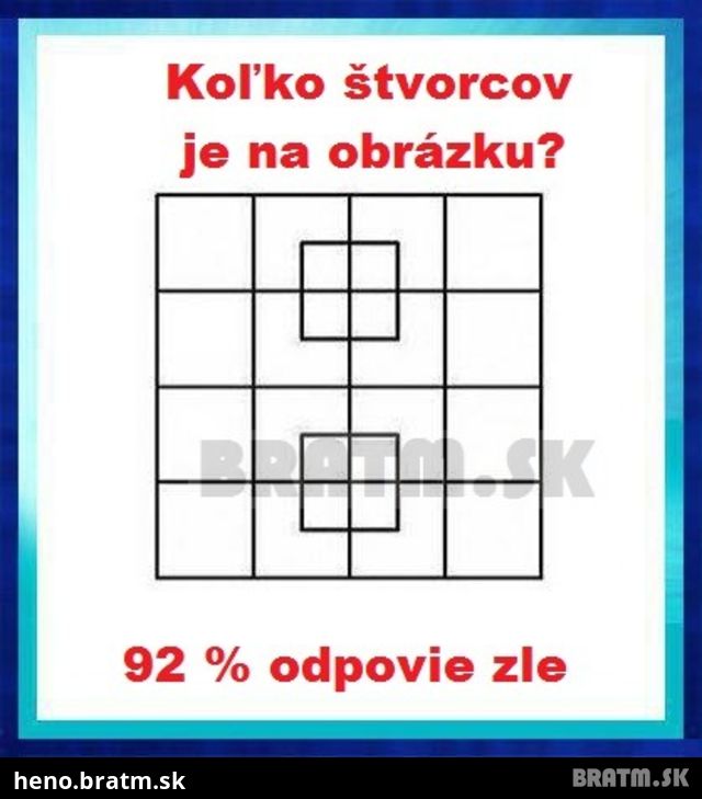 POZOR ! KOĽKO ŠTVORCOV VIDÍŠ?! :))