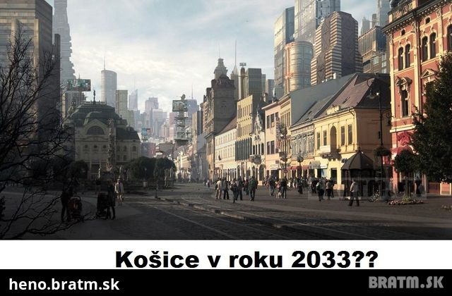 Takto by mohli vyzerať Košice v roku 2033 :D :D