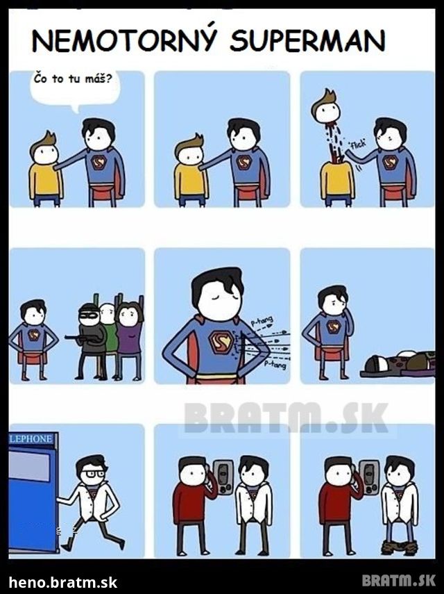Nemotorný superman :D