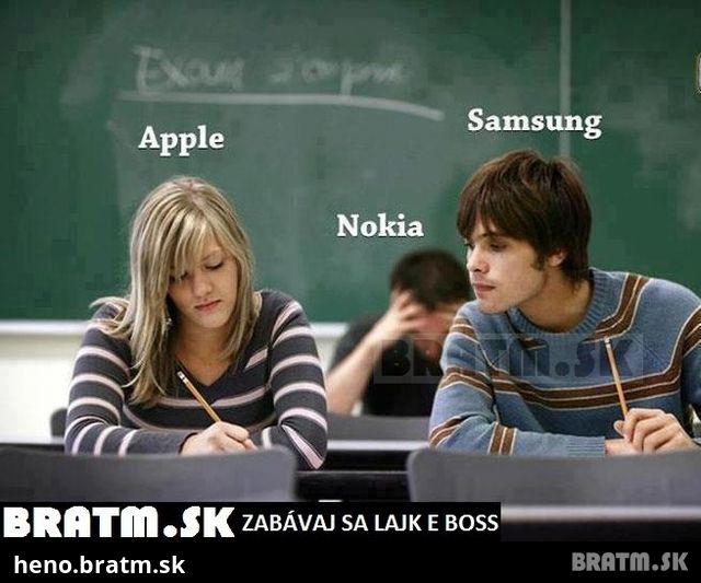 Apple, Nokia, Samsung - vidíte tam nejakú zhodu ? :D