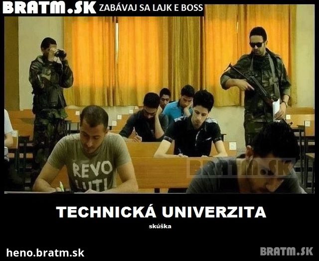 Skúška na technickej univezite :D