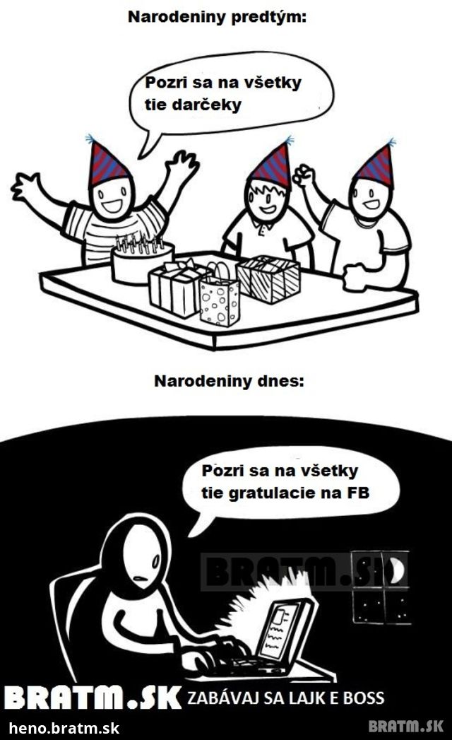 Narodeniny predtým a dnes :D