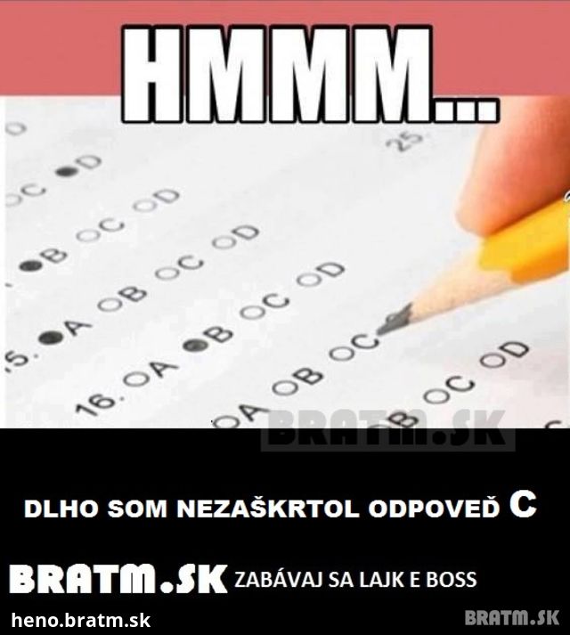 Aj vy máte takýto systém na testoch ? :D