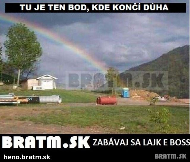 Bod, kde končí dúha :D