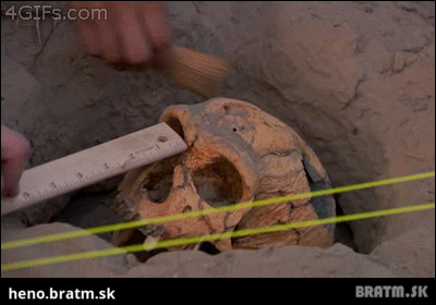 BRATM GIF: Archeologický nález :D Ľudia, hlavne opatrne  ! :D