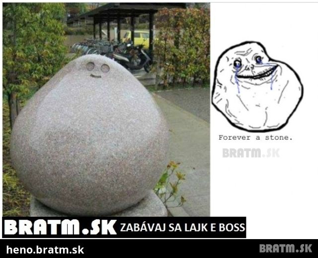 Forever a stone  :D