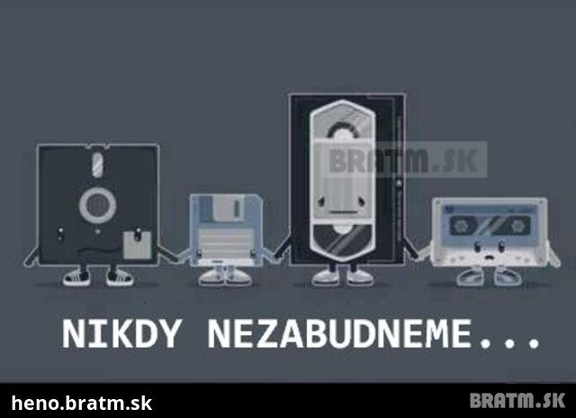 Nikdy nezabudneme .... :D