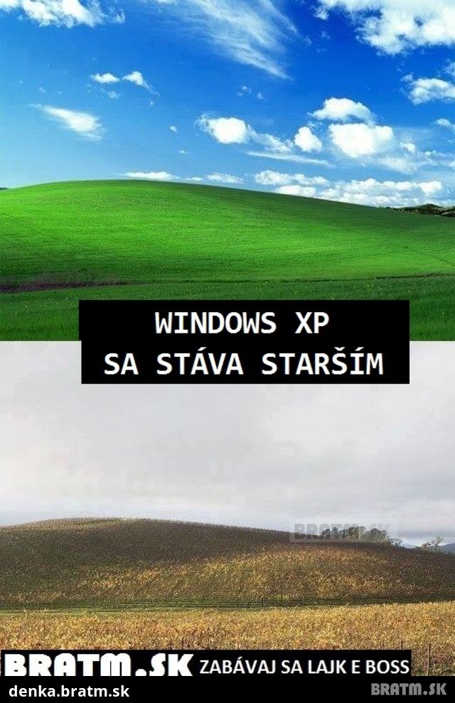 Aj Windows XP už má svoje roky :D