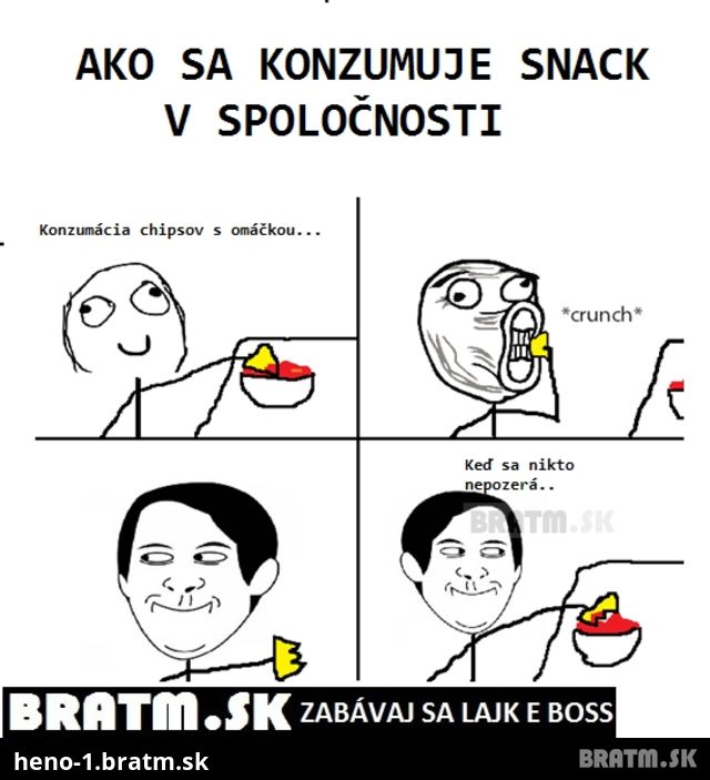 AKo sa konzumuje snack v spoločnosti :D