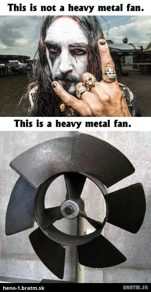 Viete ako vyzerá skutočný heavy metal fan?:D:D