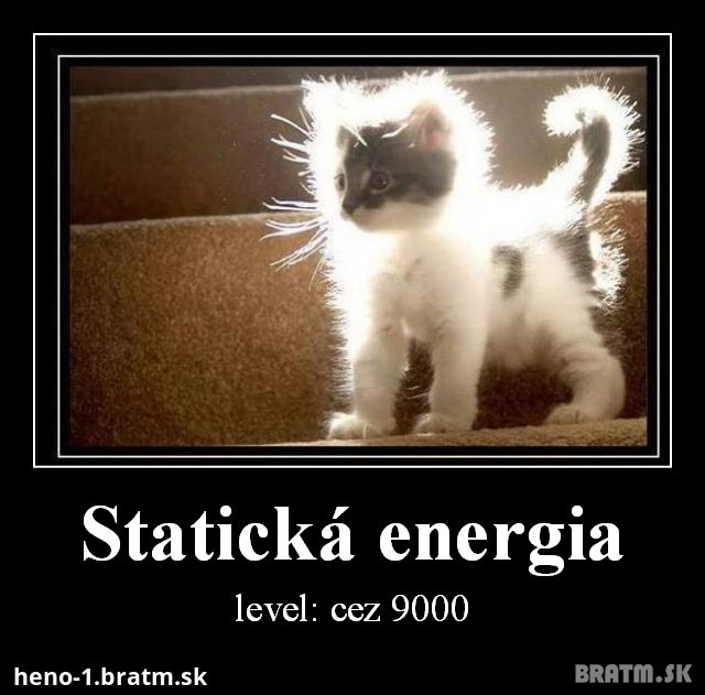 Statická energia a jej roztomilá obeť :D