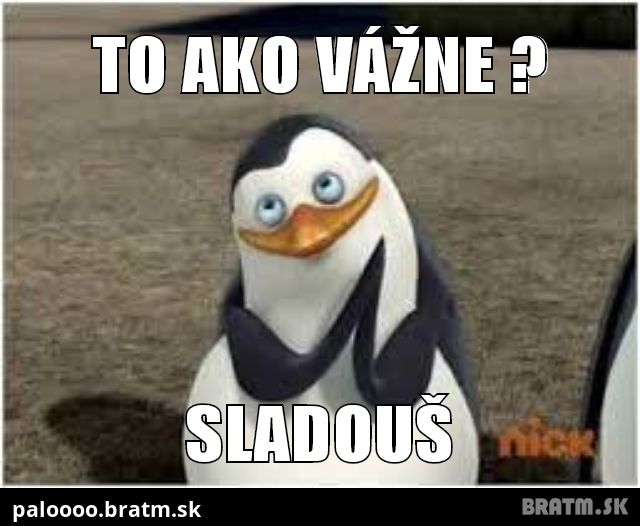 Vážne ?