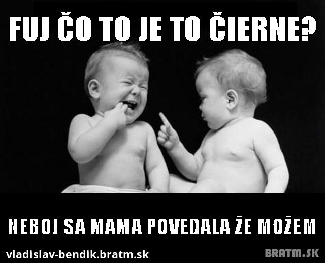 mama povedala že možem