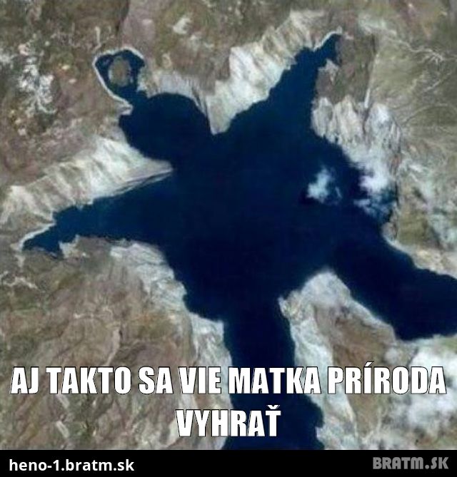 Aj takto sa vie matka príroda vyhrať :D :D