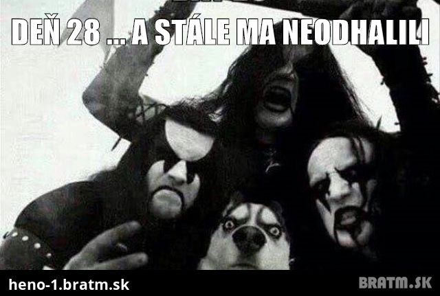 Deň 28 ... a stále ma neodhalili :D :D