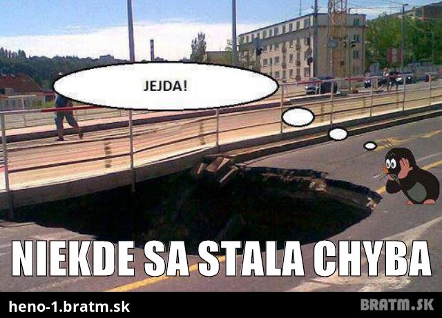 Niekde sa stala chyba :) :)