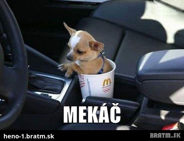 Mekáč :D