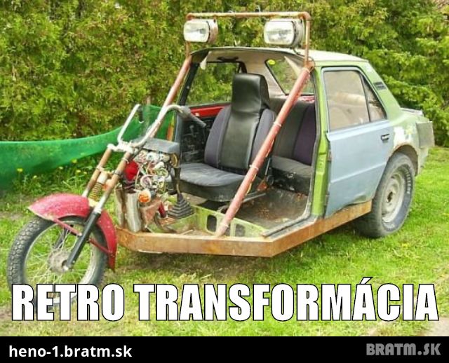 Retro transformácia :) :)