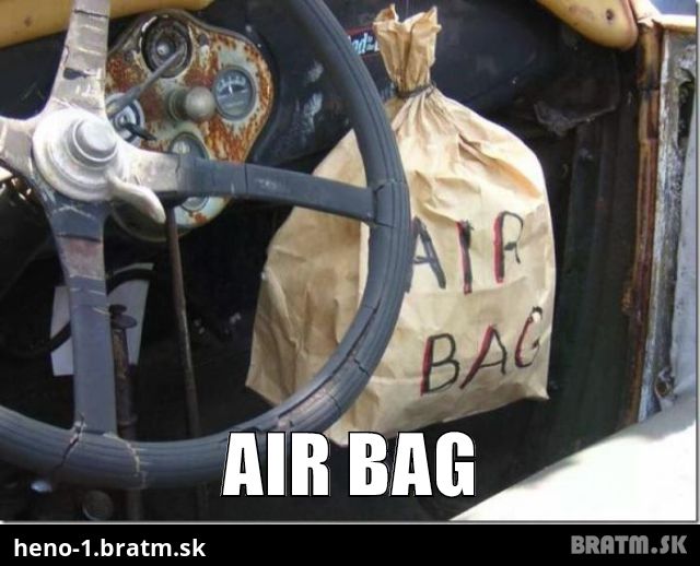Air Bag :) Máš lepší??? :D