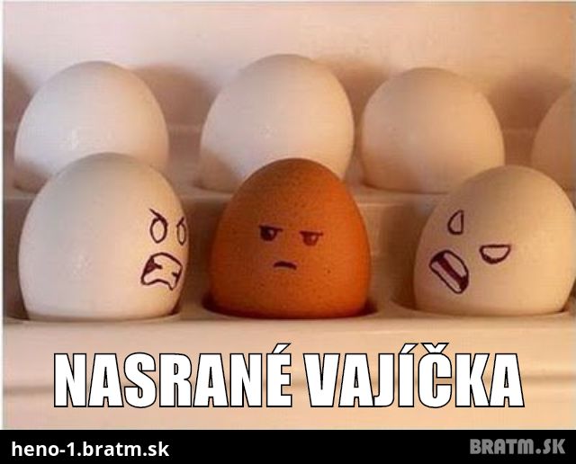Nasrané vajíčka :) :D