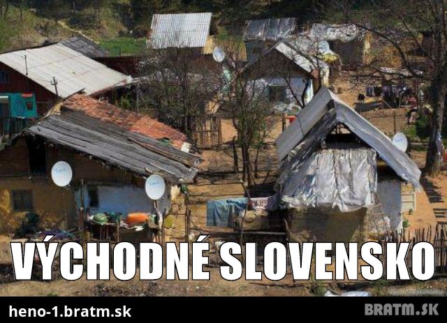 Východné Slovensko :P