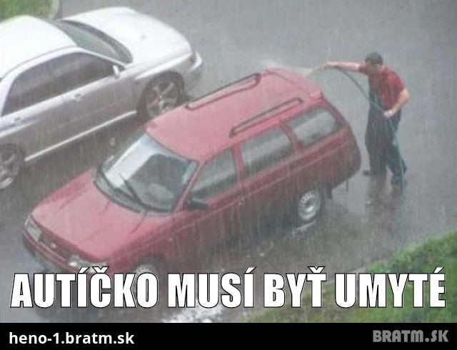 Autíčko musí byť umyté :)