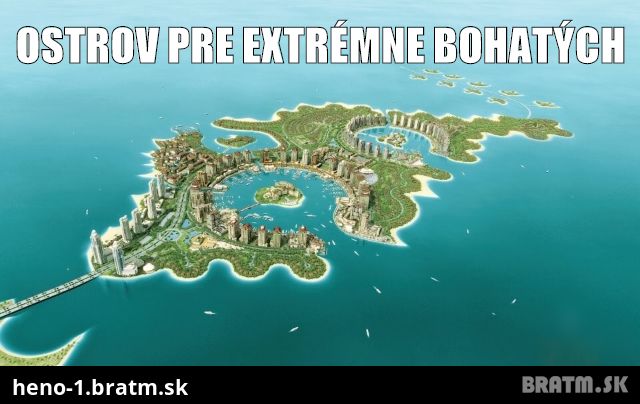 Ostrov pre extrémne bohatých :O