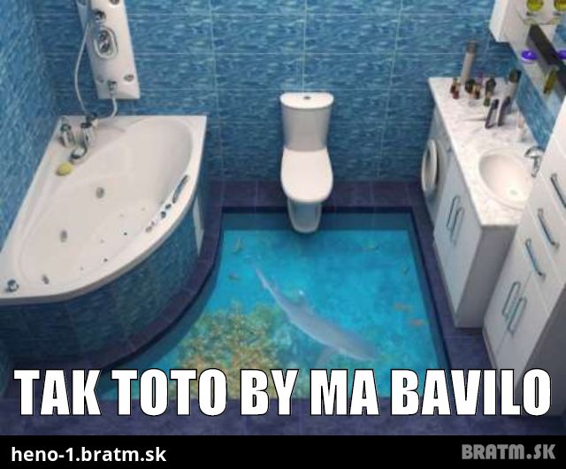 Tak toto by ma bavilo :D