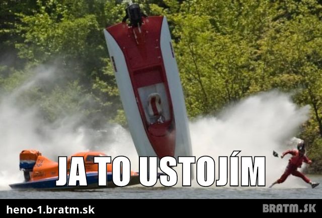 Ja to ustojím :)