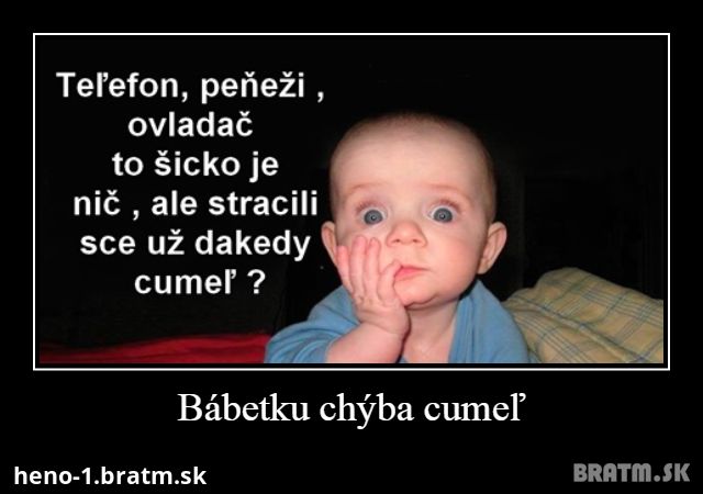 Bábetku chýba cumeľ