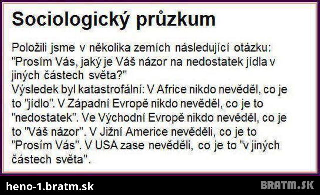 Prečítajte si tento sociologický priezkum ... :D