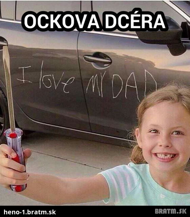 Ockova dcera .. :D