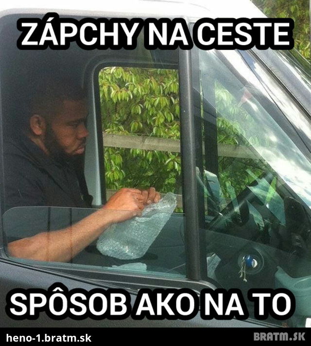 Tu je sposob ako riesit depky v aute pocas zapchy :D