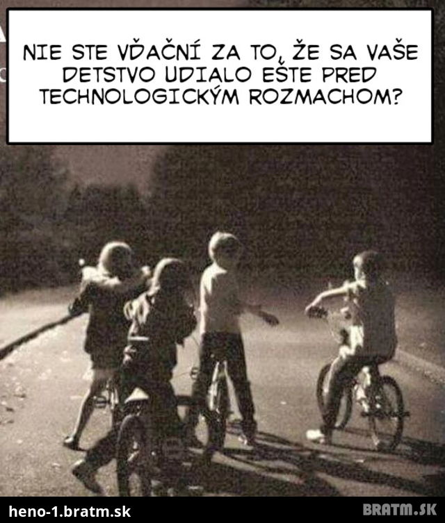 Spomínate si na svoje detstvo? Aké bolo?