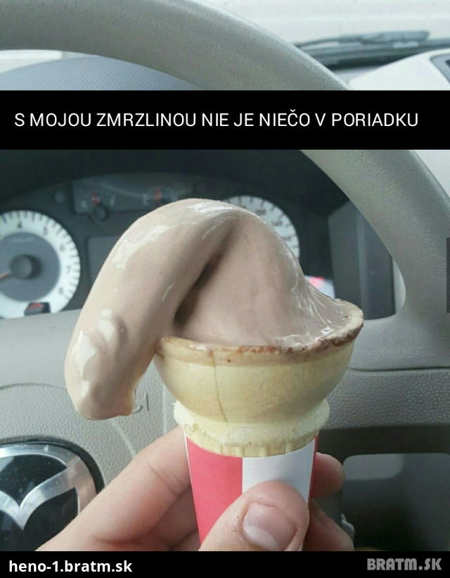 S mojou zmrzlinou je niečo zle :D
