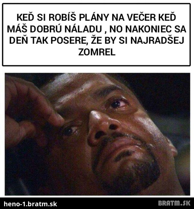 Mávate aj vy niekedy takéto dni?