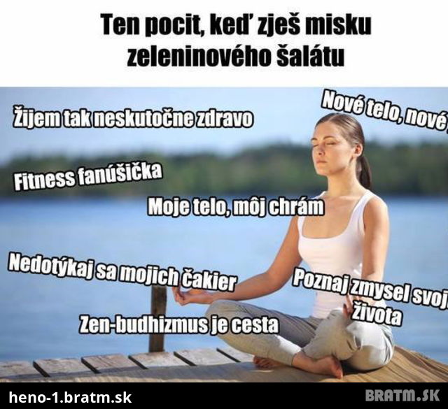 Vždy ked si dam v restike miesto šnicle šalát :D