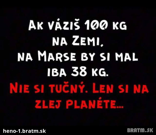 Ak si tučný tak si potom pozri tento post :D