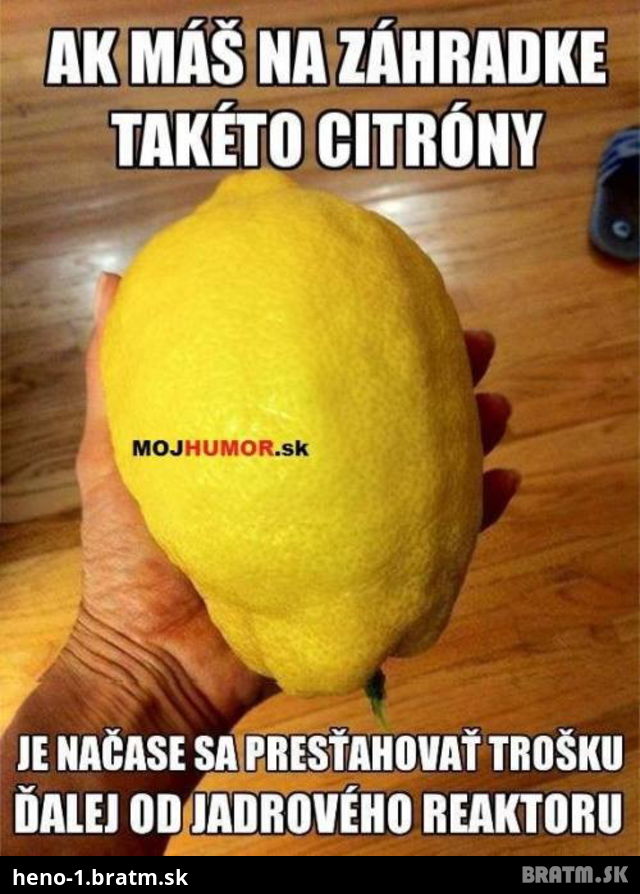 Máš takéto citrony???