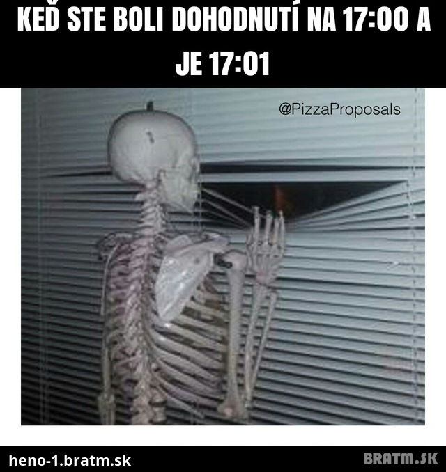 Aj vy neznášate ked niekto mešká?:D